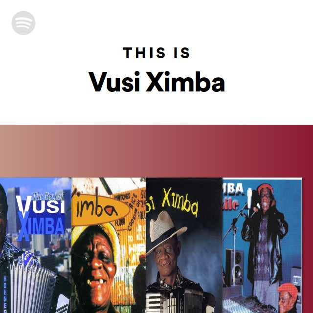 This Is Vusi Ximba - playlist by Spotify | Spotify