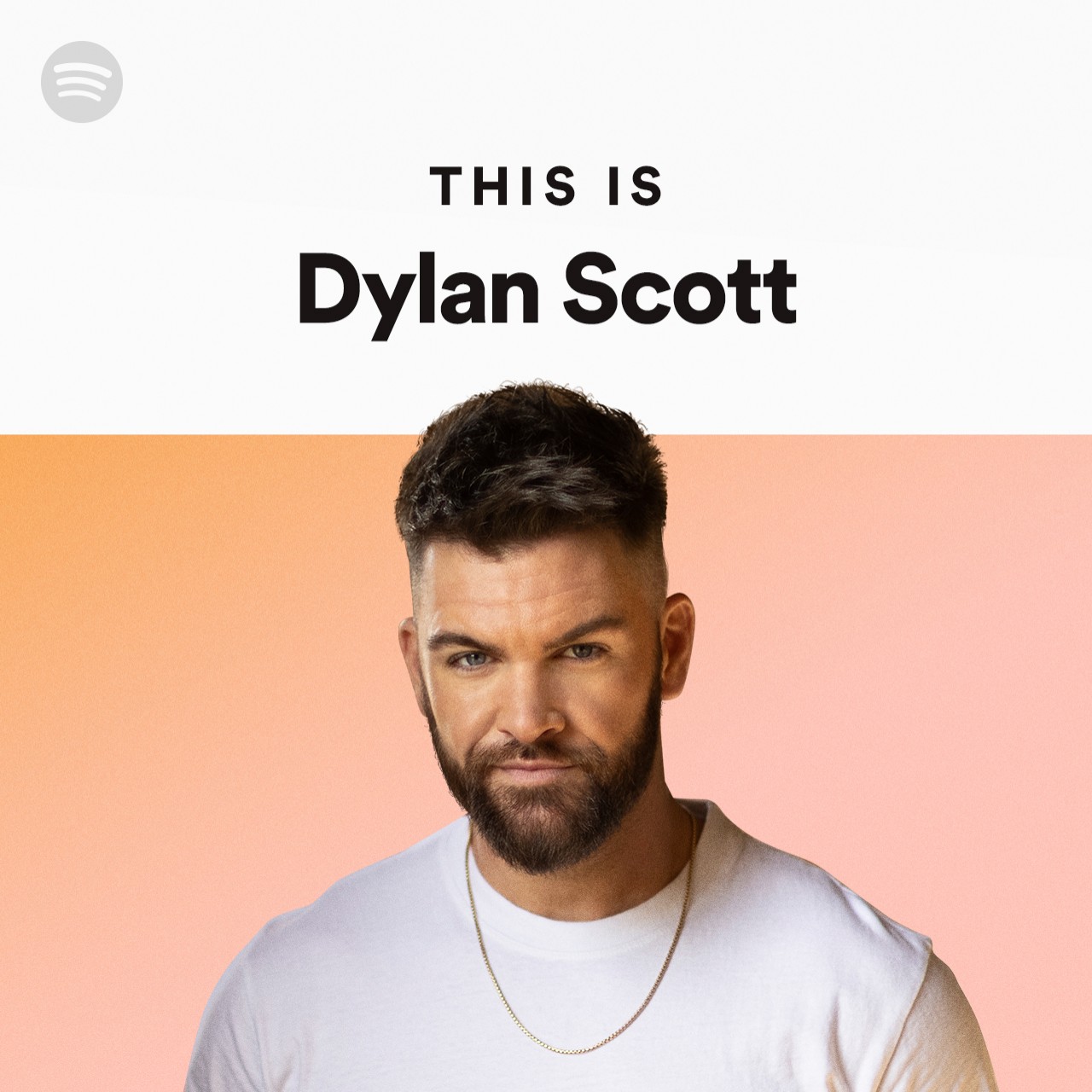 This Is Dylan Scott Spotify Playlist