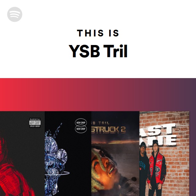 This Is YSB Tril - playlist by Spotify | Spotify