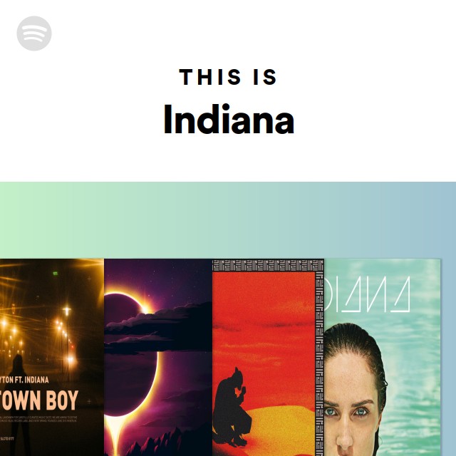 this-is-indiana-playlist-by-spotify-spotify