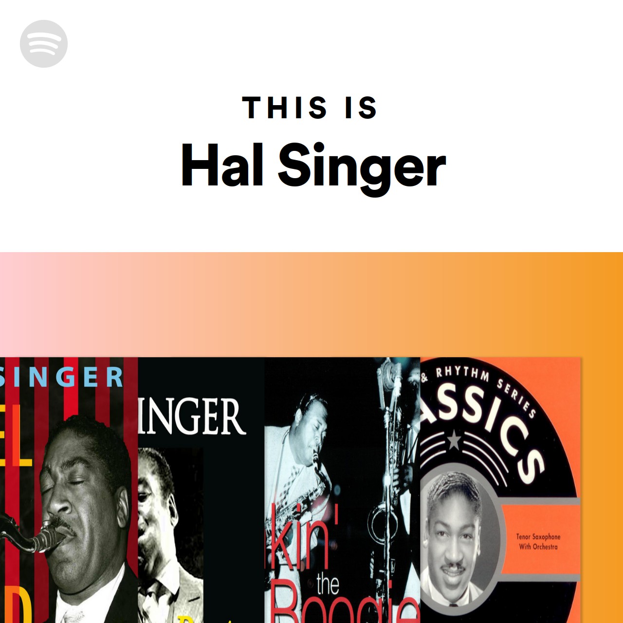 This Is Hal Singer | Spotify Playlist