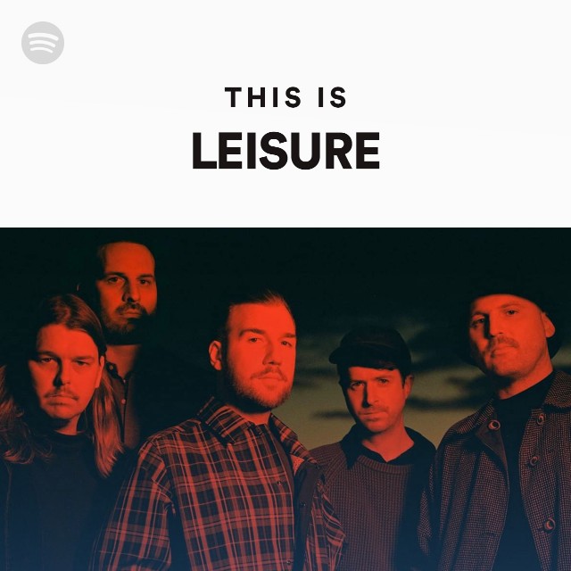 This Is LEISURE playlist by Spotify Spotify
