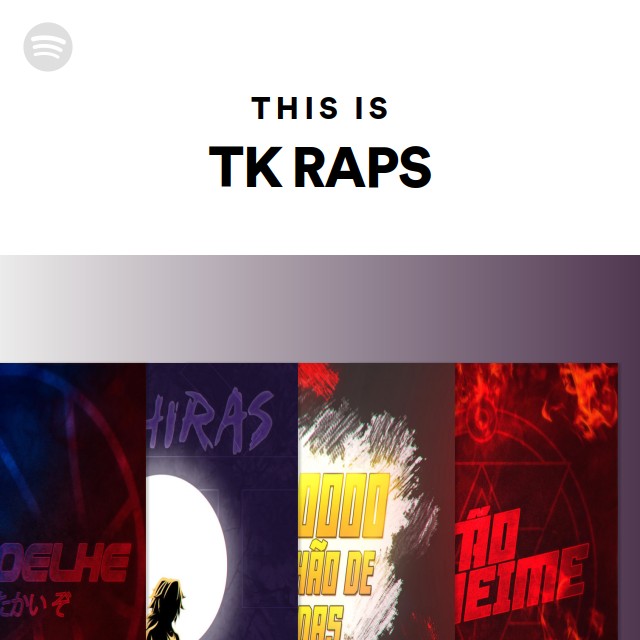 This Is TK RAPS - Playlist By Spotify | Spotify