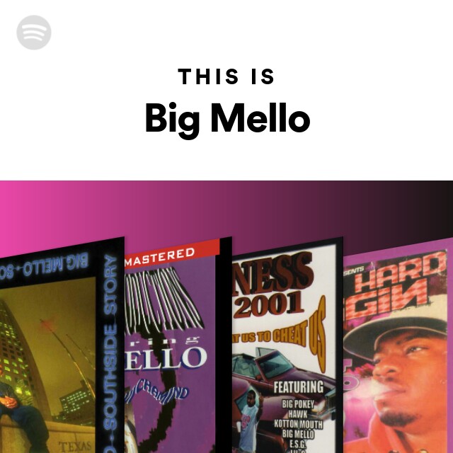 Big Mello | Spotify