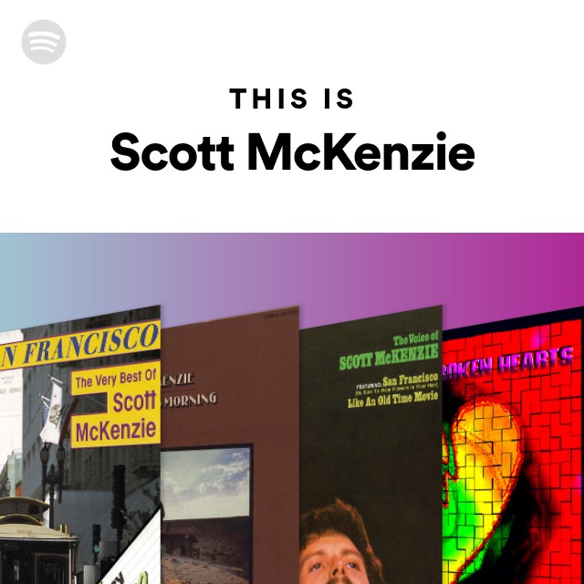 This Is Scott McKenzie playlist by Spotify Spotify