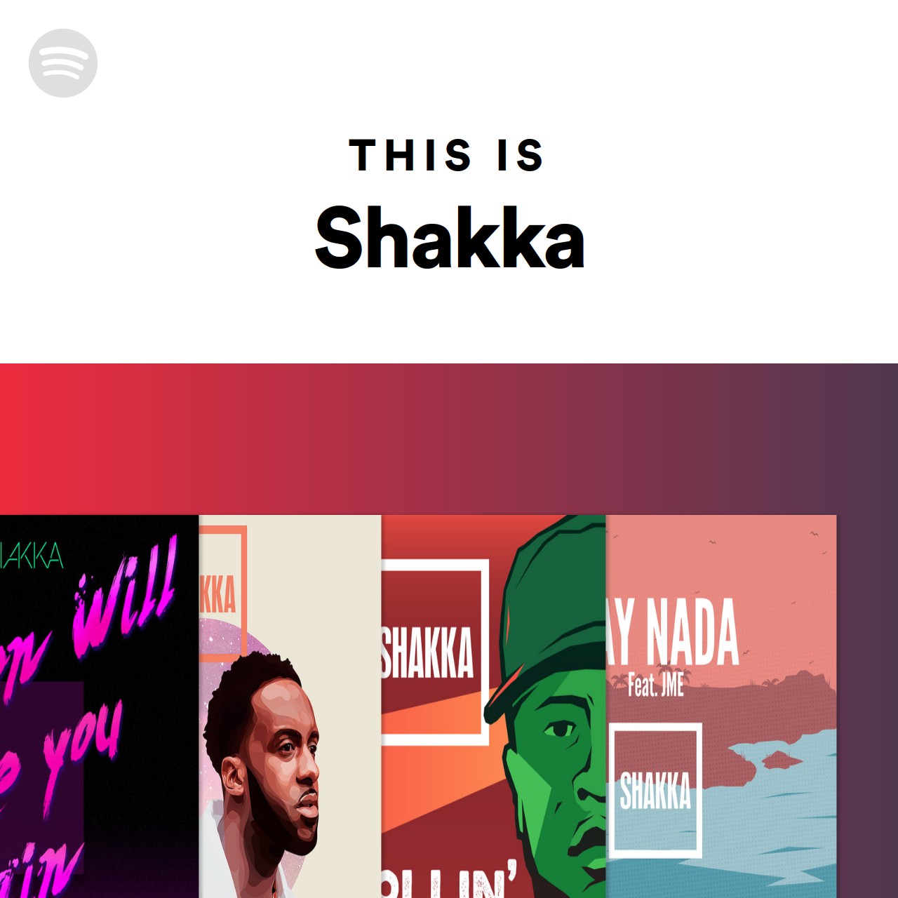 This Is Shakka Spotify Playlist