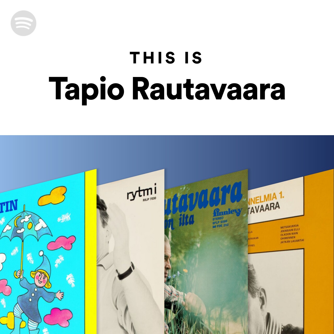 This Is Tapio Rautavaara | Spotify Playlist