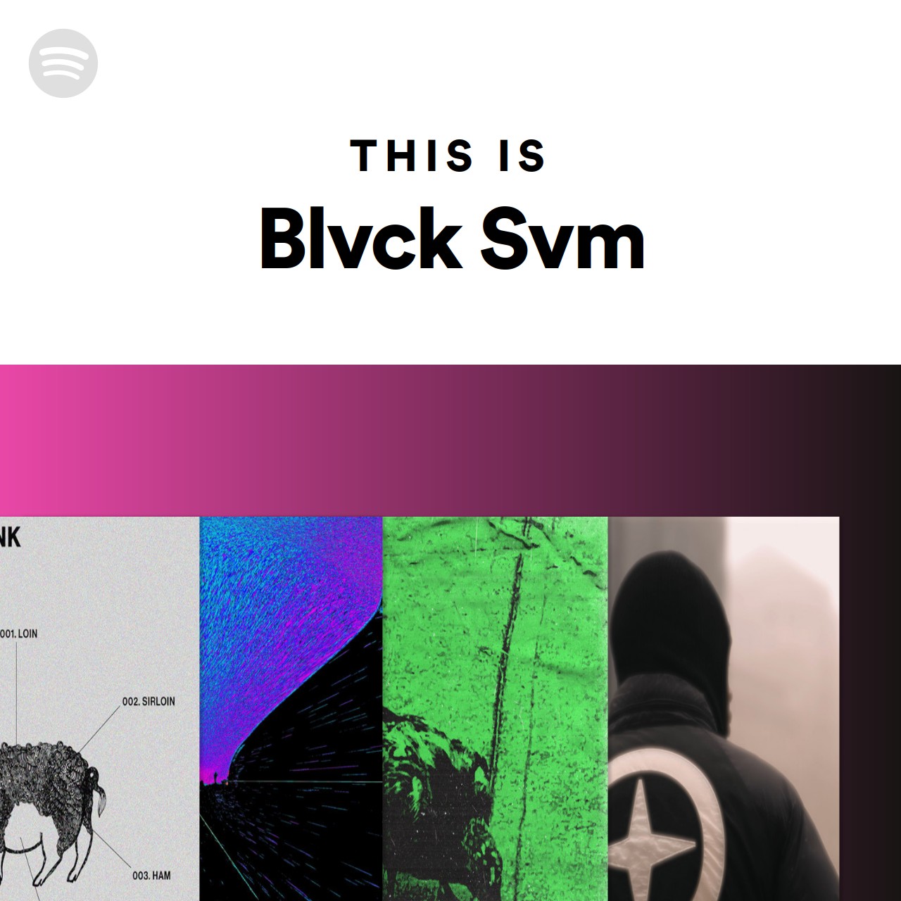This Is Blvck Svm Spotify Playlist