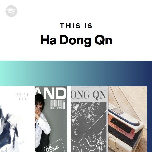 Ha Dong Qn | Spotify