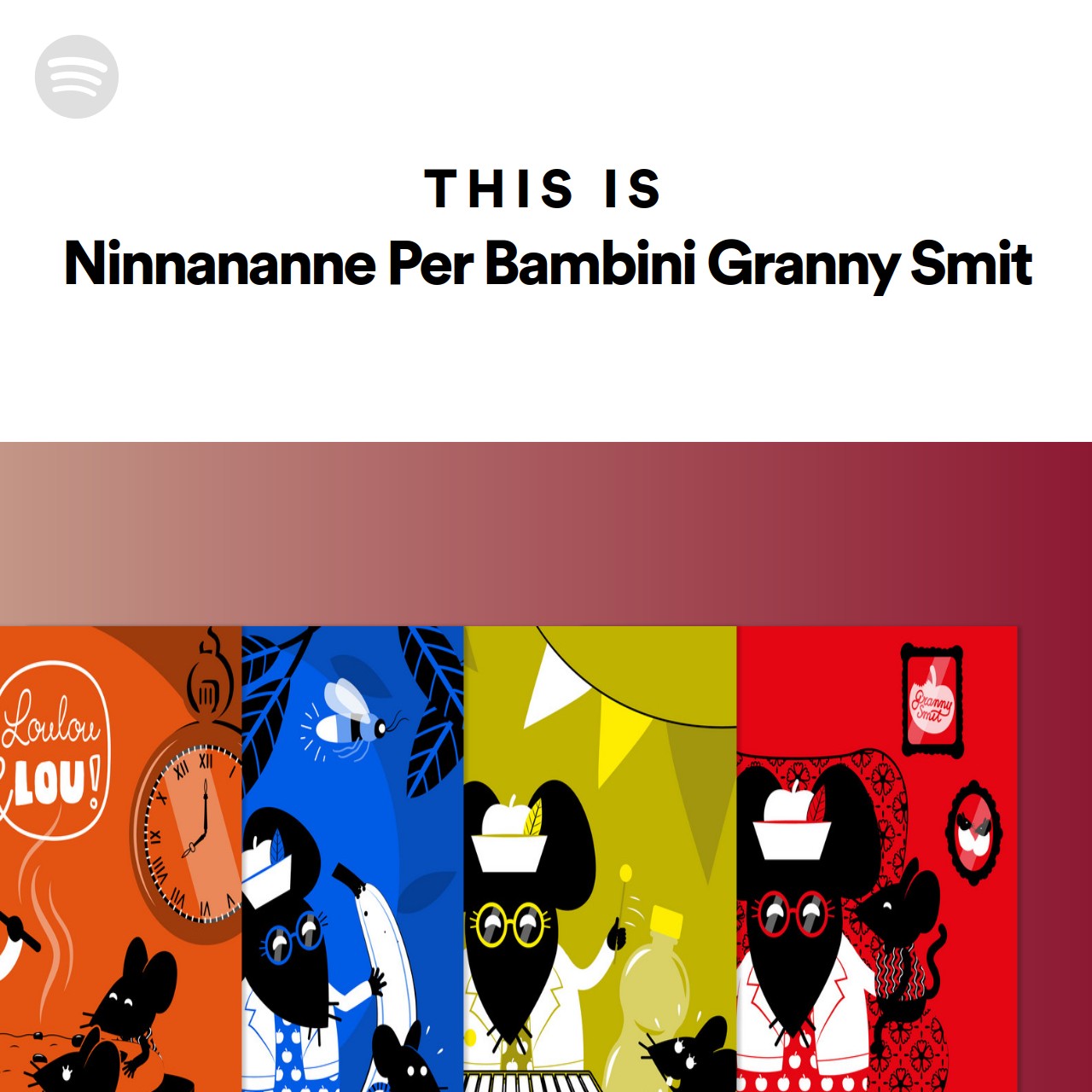 This Is Ninnananne Per Bambini Granny Smit Spotify Playlist