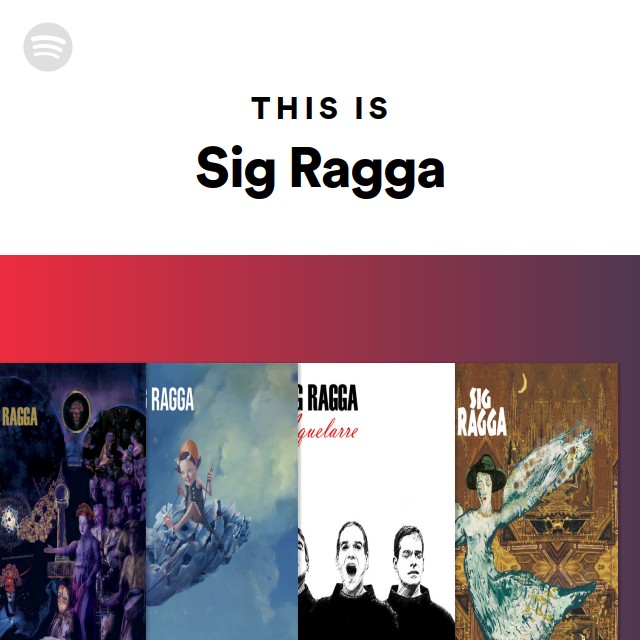 This Is Sig Ragga - playlist by Spotify | Spotify