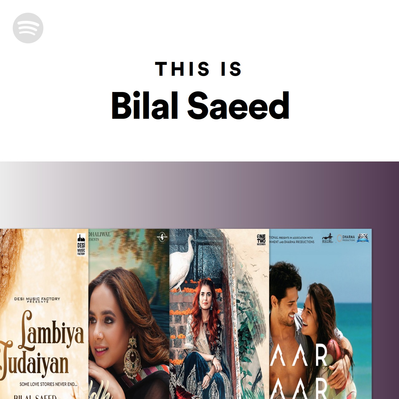 This Is Bilal Saeed Spotify Playlist   37i9dQZF1DZ06evO4jjWuZ Large 