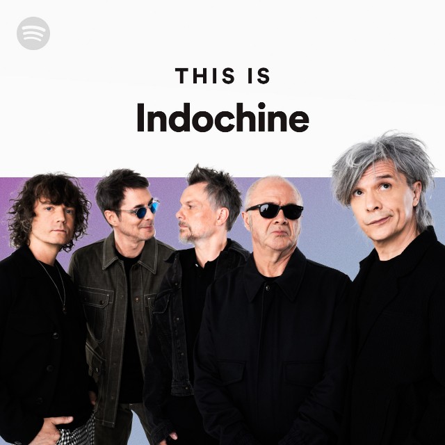This Is Indochine - playlist by Spotify