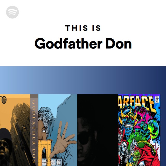 Godfather Don | Spotify