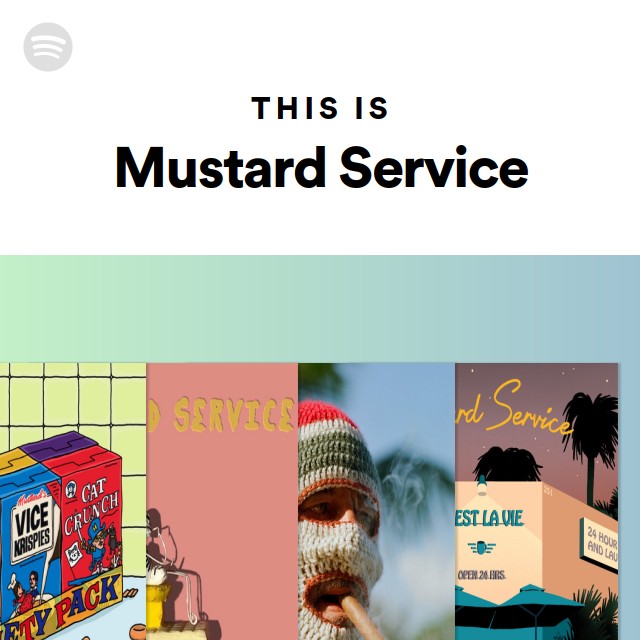 This Is Mustard Service playlist by Spotify Spotify