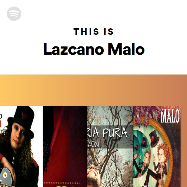 This Is Lazcano Malo On Spotify spotify web player