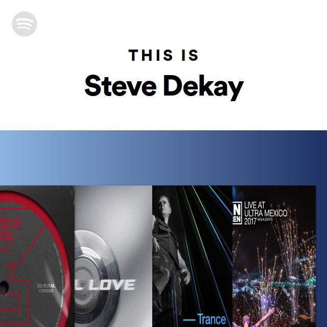 This Is Steve Dekay - playlist by Spotify | Spotify