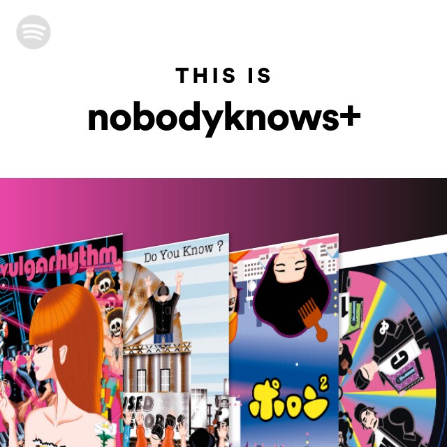 This Is Nobodyknows Spotify Playlist