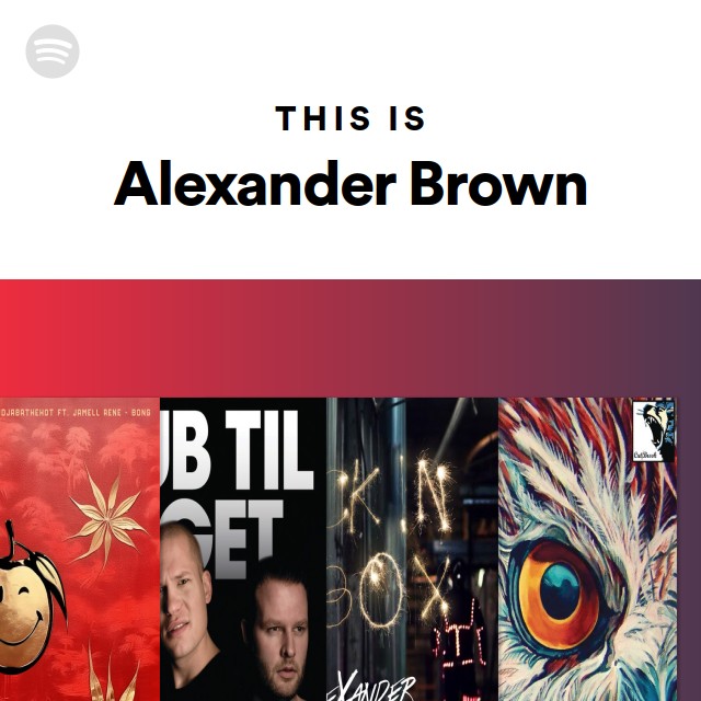 Alexander Brown | Spotify