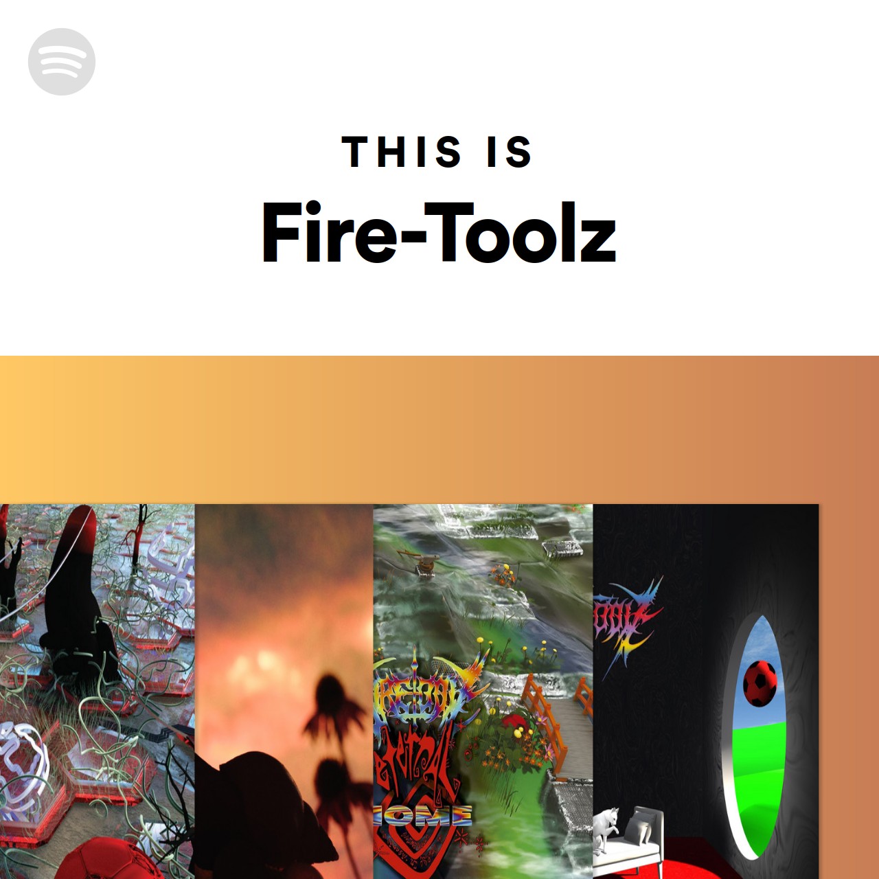 This Is FireToolz Spotify Playlist