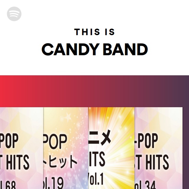 This Is Candy Band Spotify Playlist