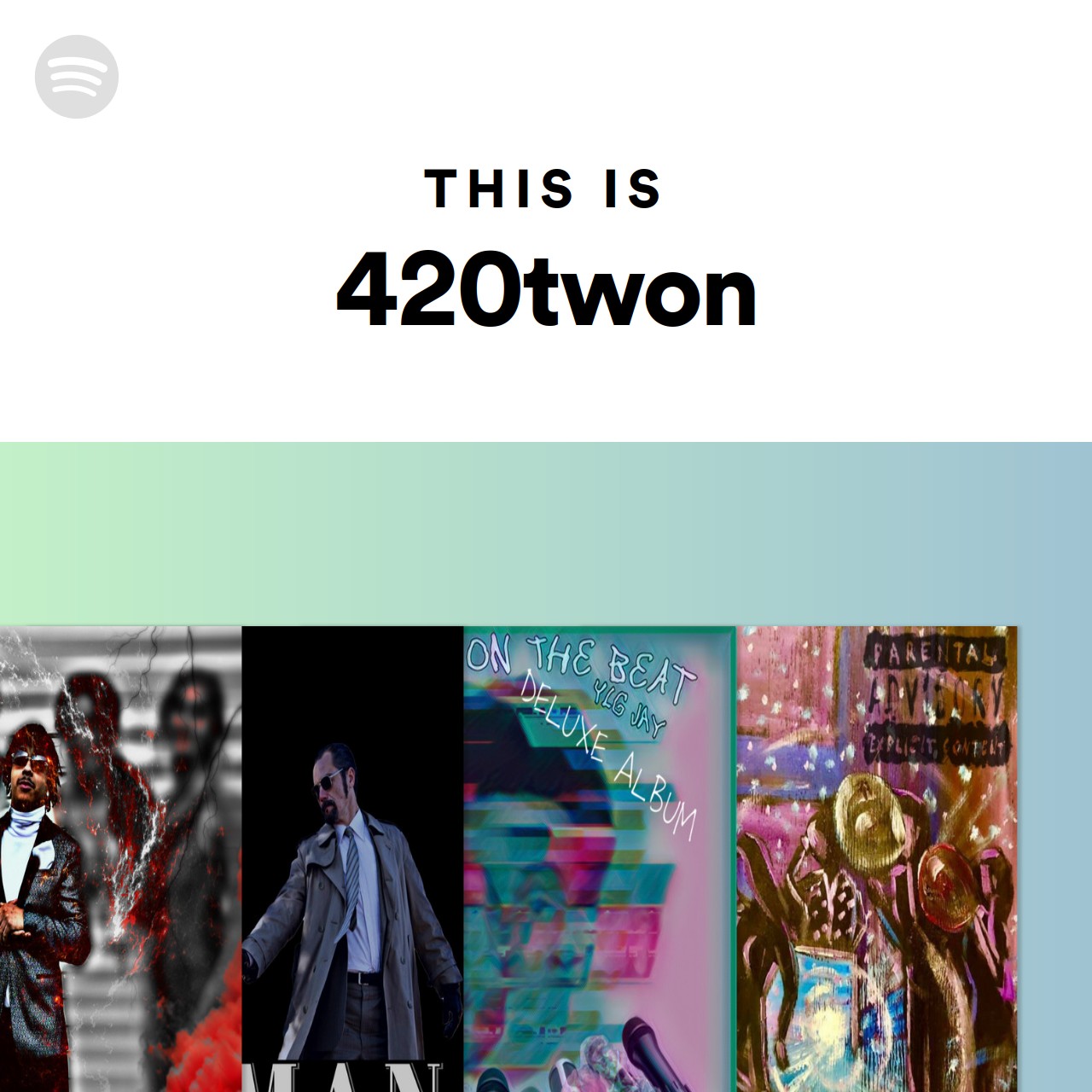 this-is-420twon-spotify-playlist