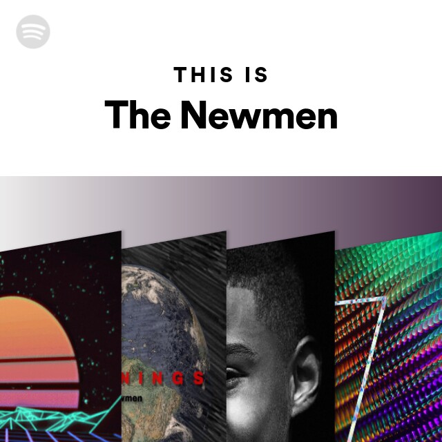 This Is The Newmen - playlist by Spotify | Spotify