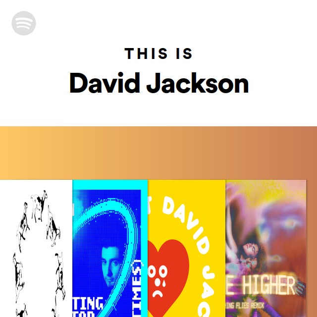 This Is David Jackson - playlist by Spotify | Spotify