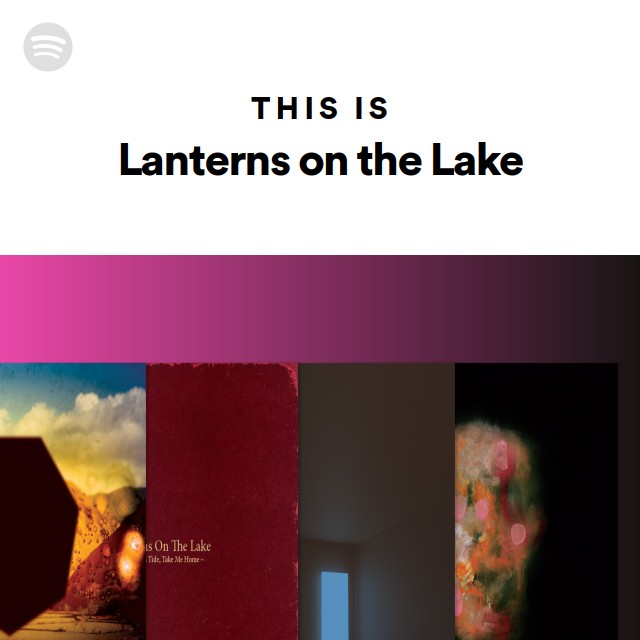 Lanterns On The Lake Versions Of Us Songs at Lyle Flowers blog
