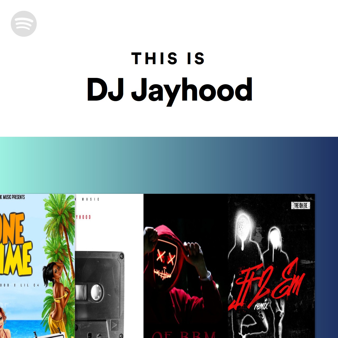 This Is DJ Jayhood | Spotify Playlist