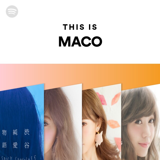 This Is Maco Spotify Playlist