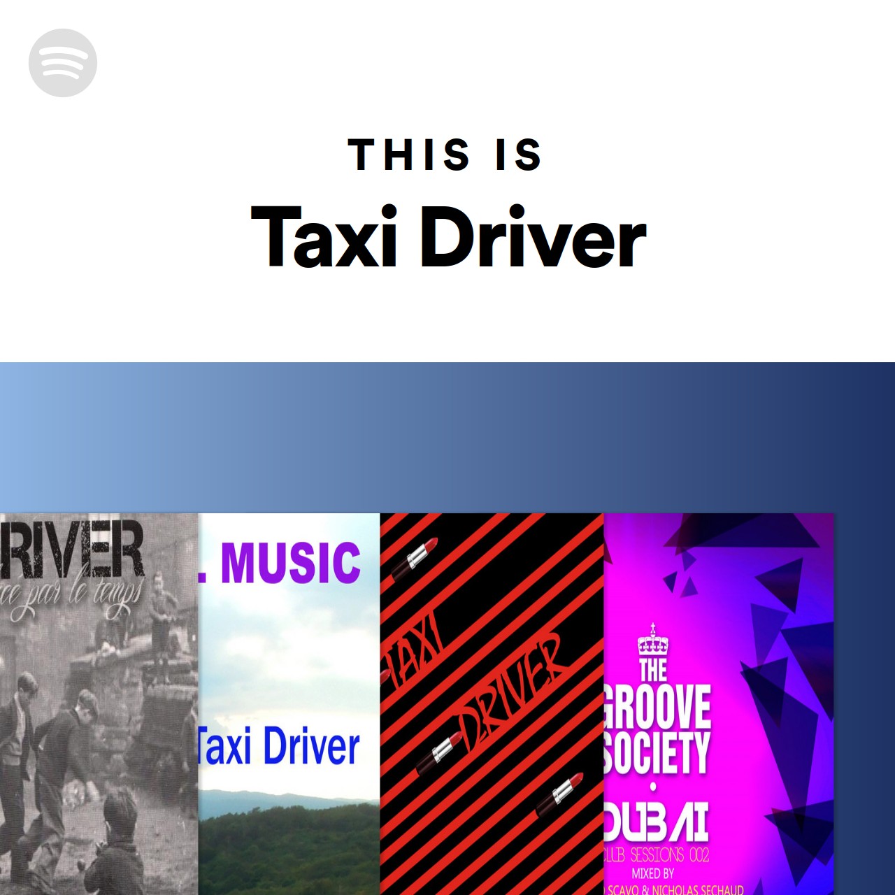 This Is Taxi Driver | Spotify Playlist