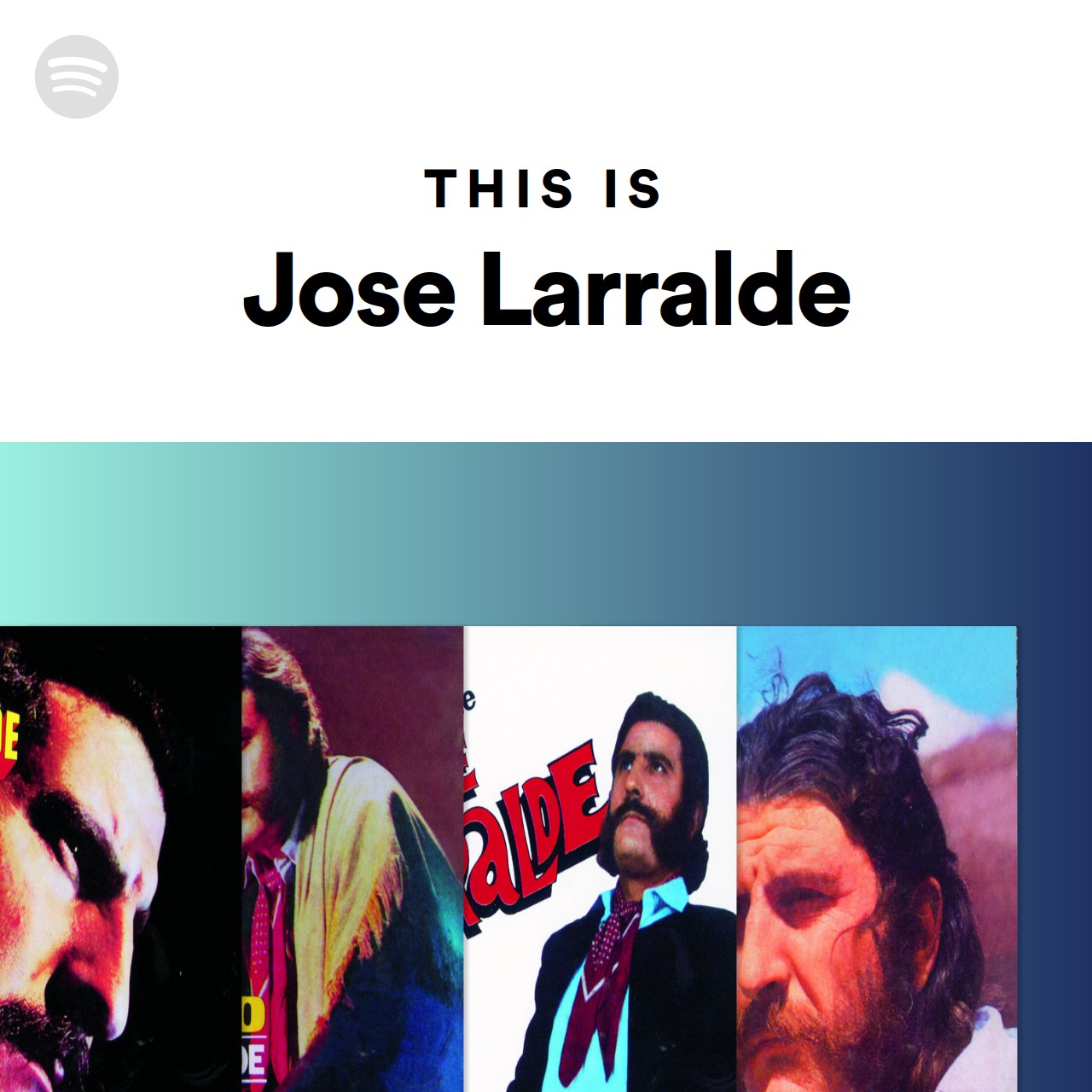 This Is Jose Larralde | Spotify Playlist