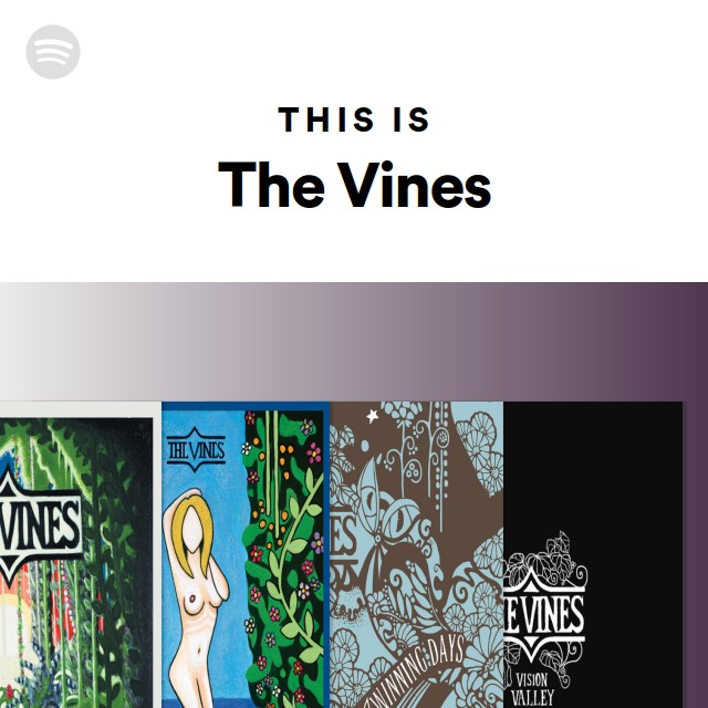 The Vines Spotify