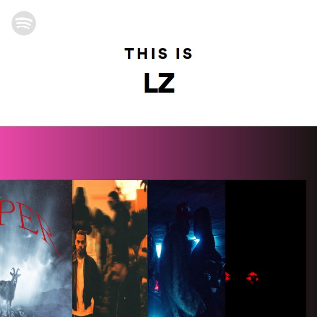 This Is LZ - playlist by Spotify | Spotify