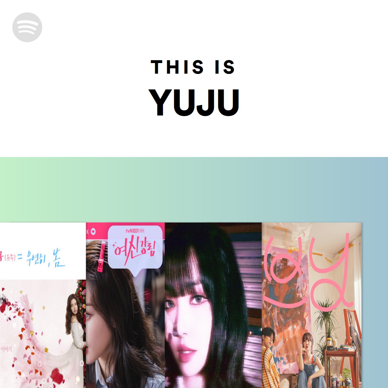 This Is YUJU | Spotify Playlist