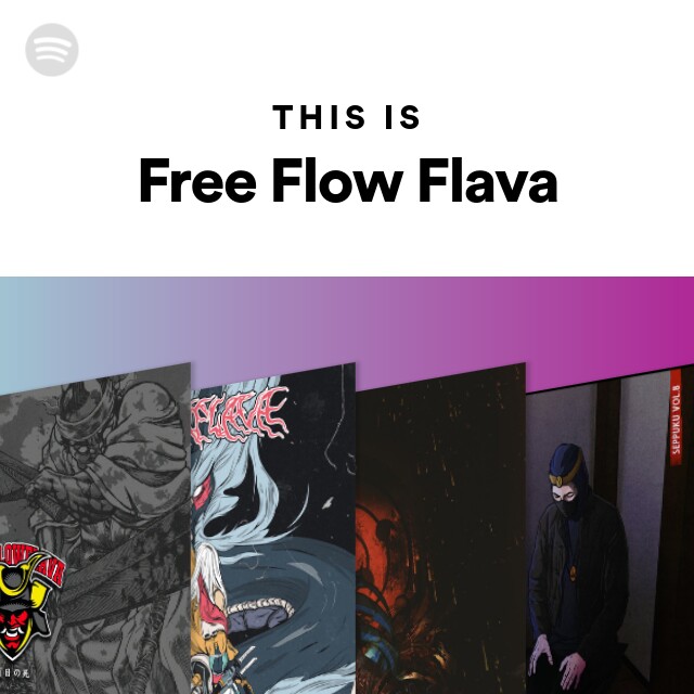 Free Flow Flava | Spotify
