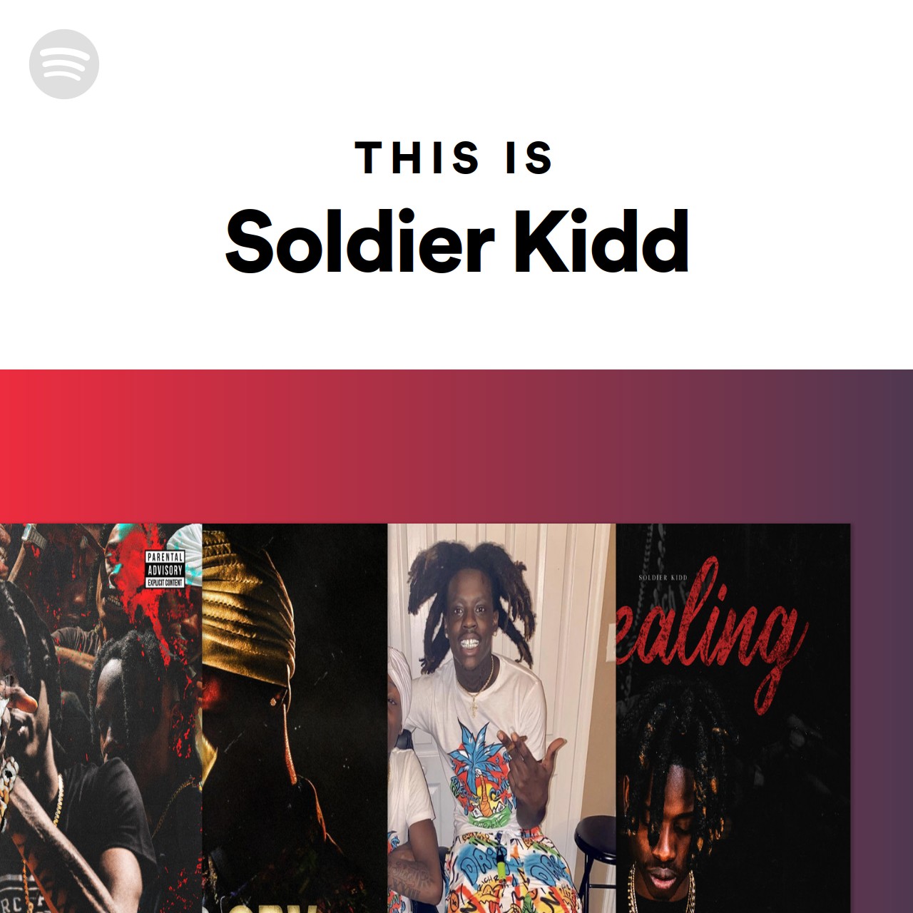 This Is Soldier Kidd Spotify Playlist