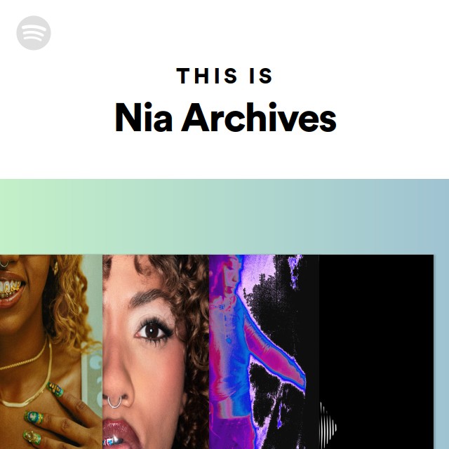 This Is Nia Archives - Playlist By Spotify | Spotify