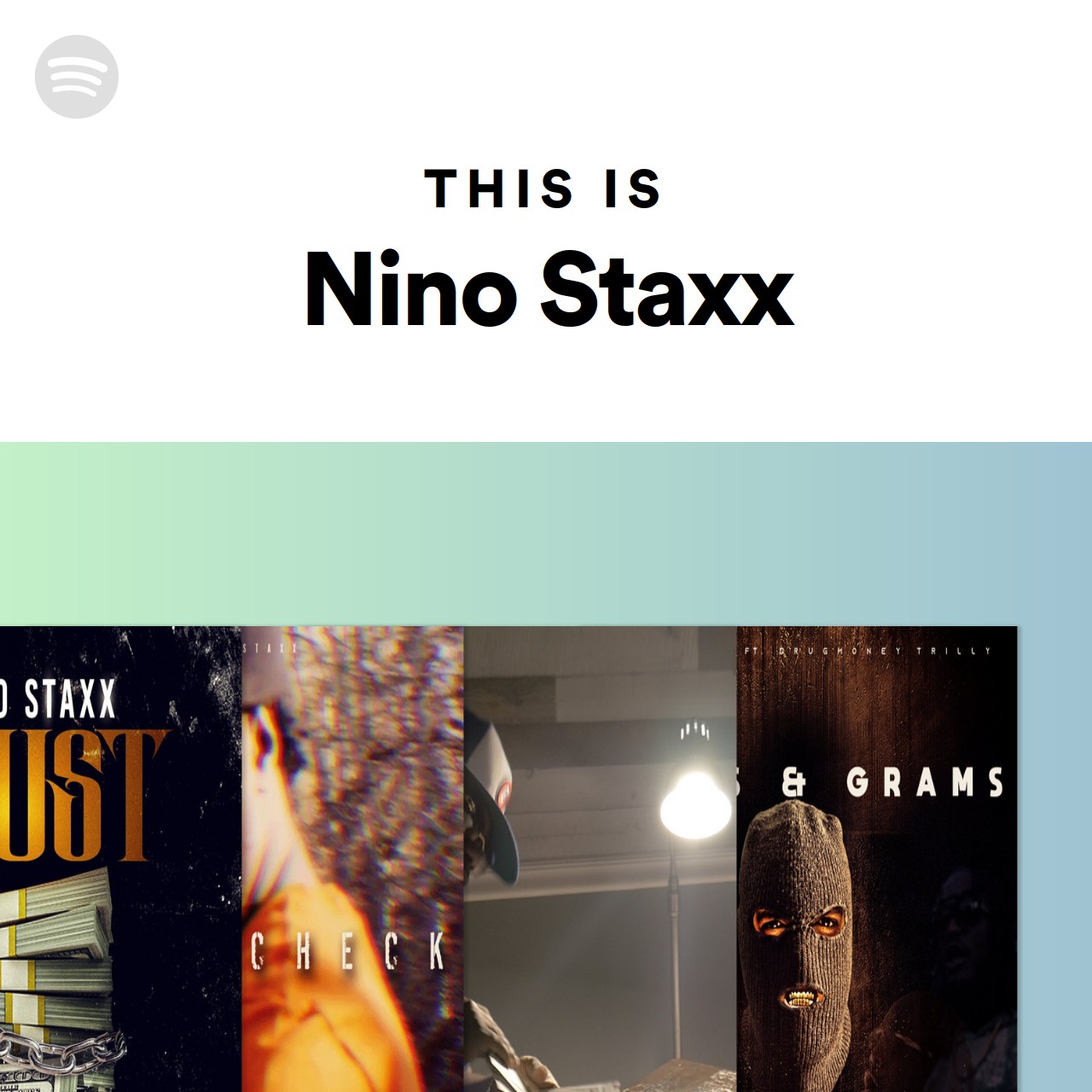 This Is Nino Staxx | Spotify Playlist