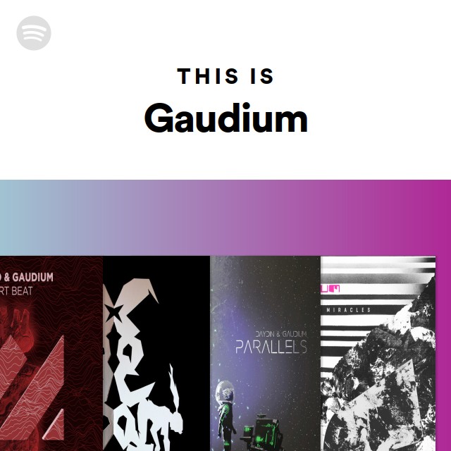 This Is Gaudium - playlist by Spotify