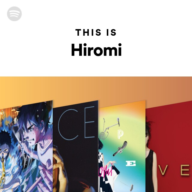 This Is Hiromi Spotify Playlist