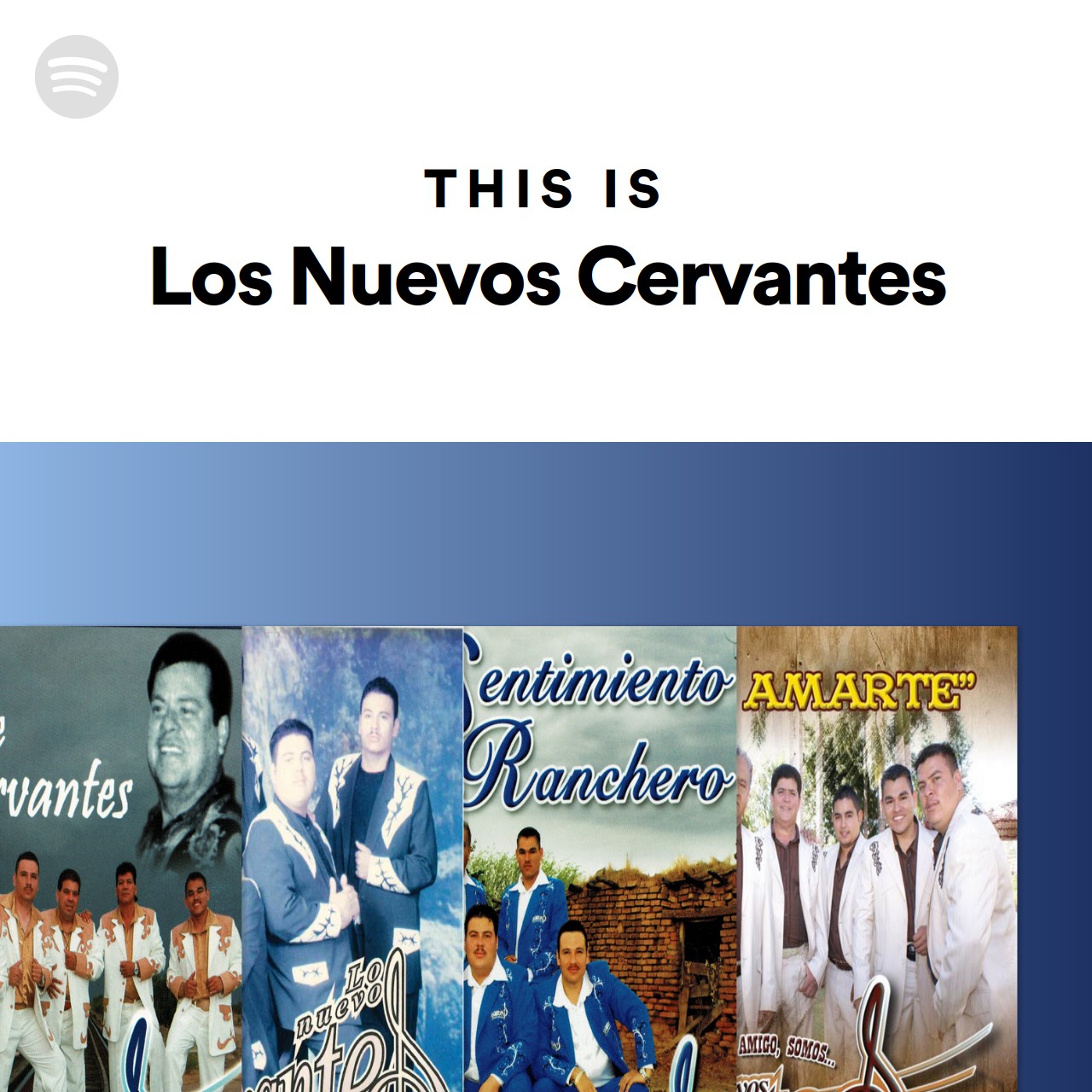 This Is Los Nuevos Cervantes | Spotify Playlist