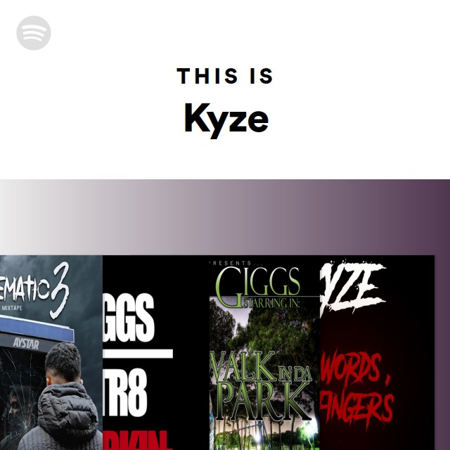 This Is Kyze - playlist by Spotify | Spotify