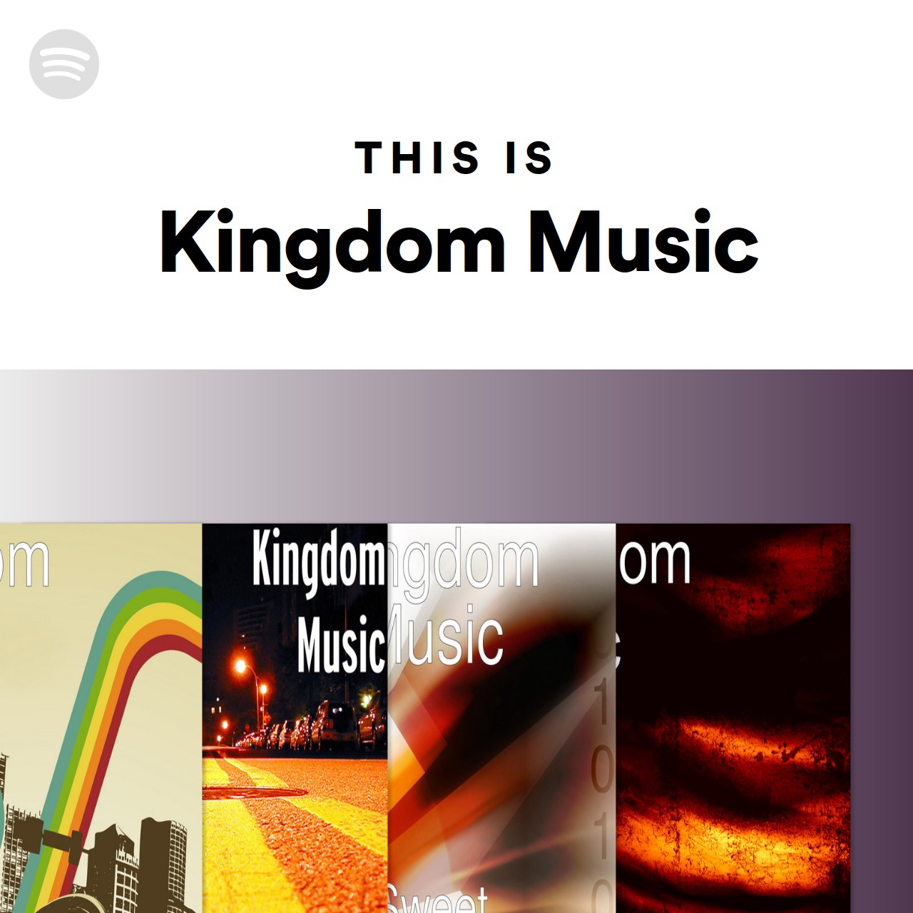 This Is Kingdom Music Spotify Playlist