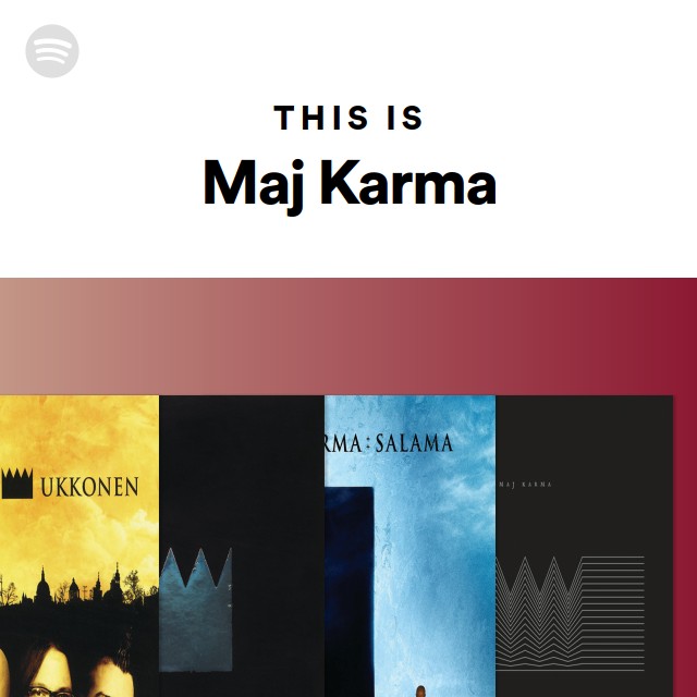 Maj Karma | Spotify