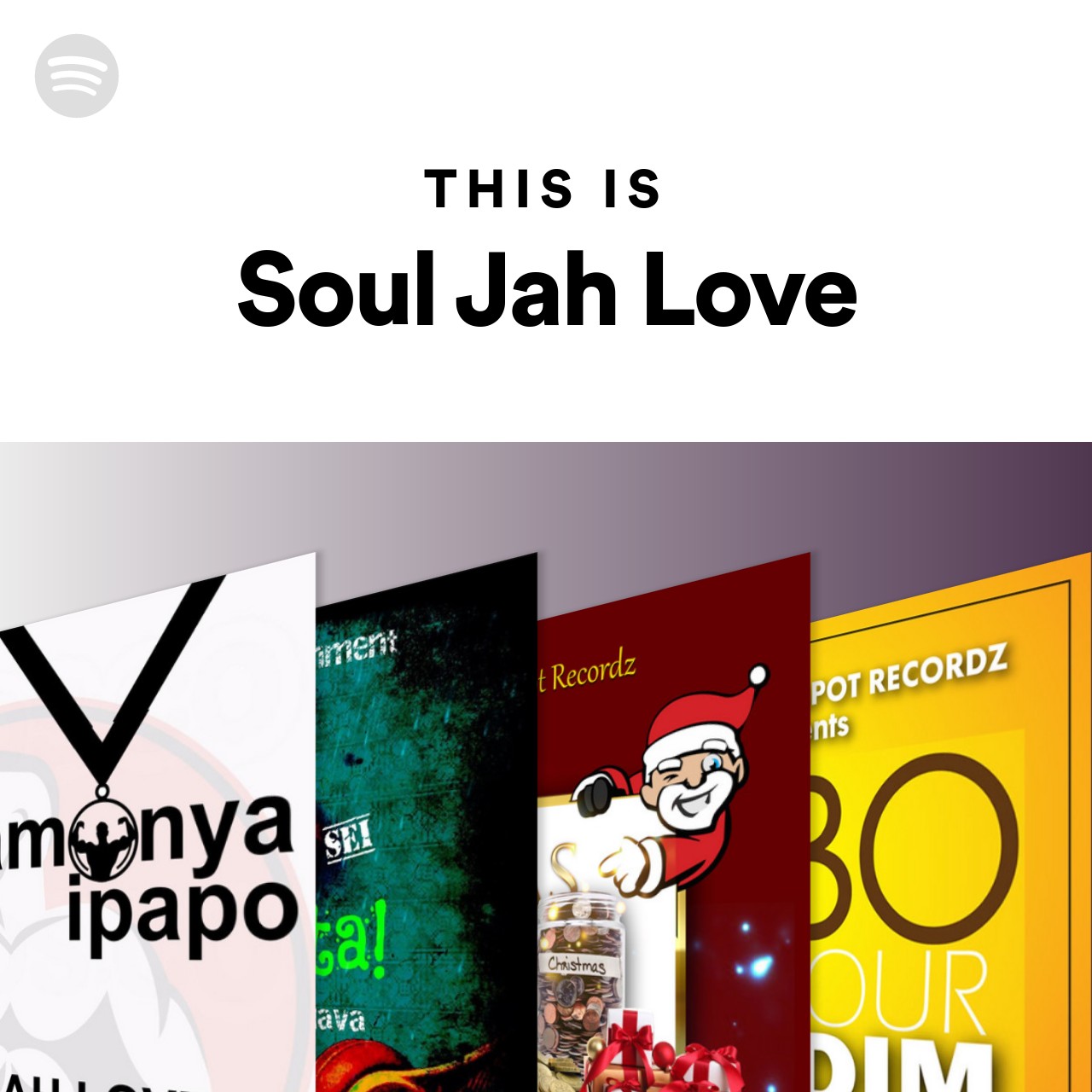 This Is Soul Jah Love | Spotify Playlist