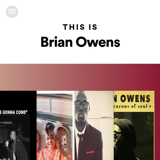 This Is Brian Owens - playlist by Spotify | Spotify