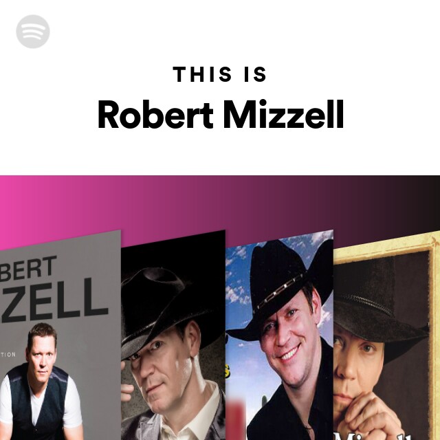 Robert Mizzell Spotify