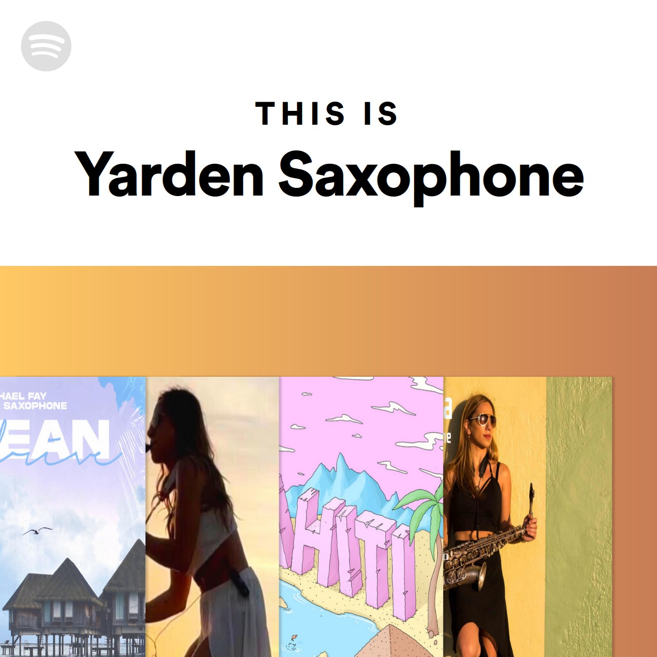 This Is Yarden Saxophone Spotify Playlist